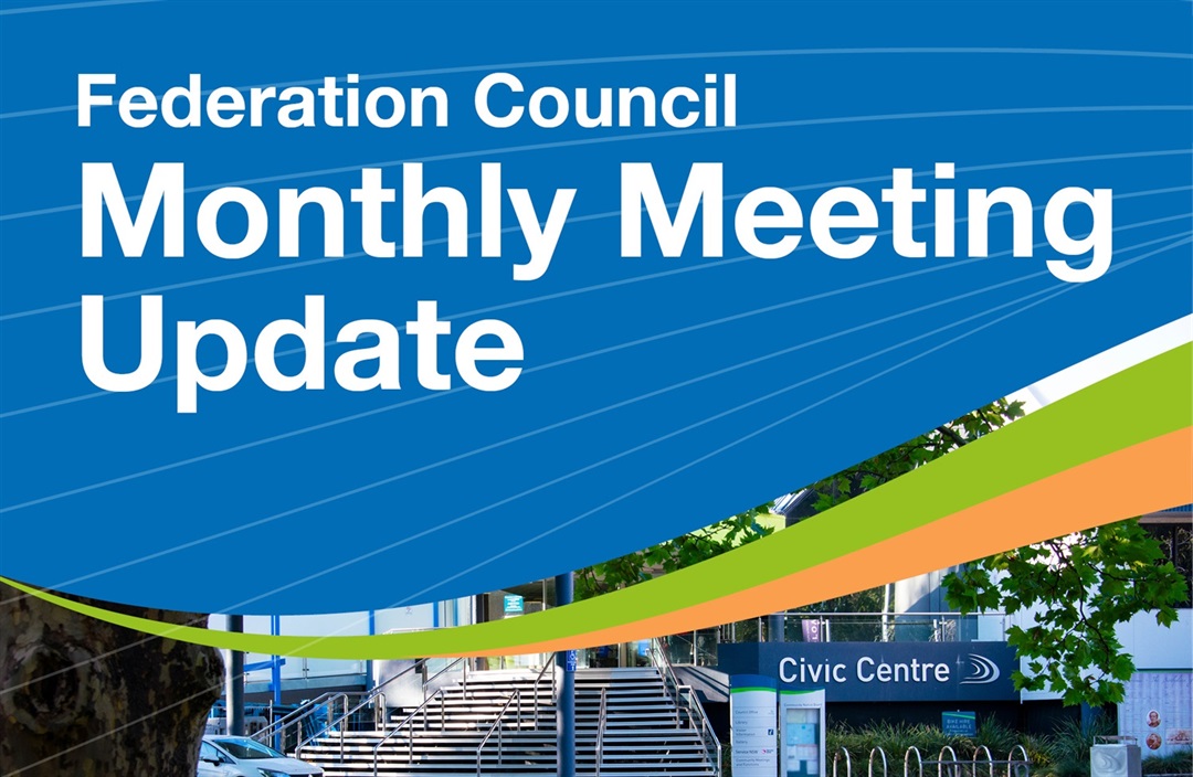 Council Meeting Update July 2022 Federation Council Council Meeting Update July 2022 Federation Council