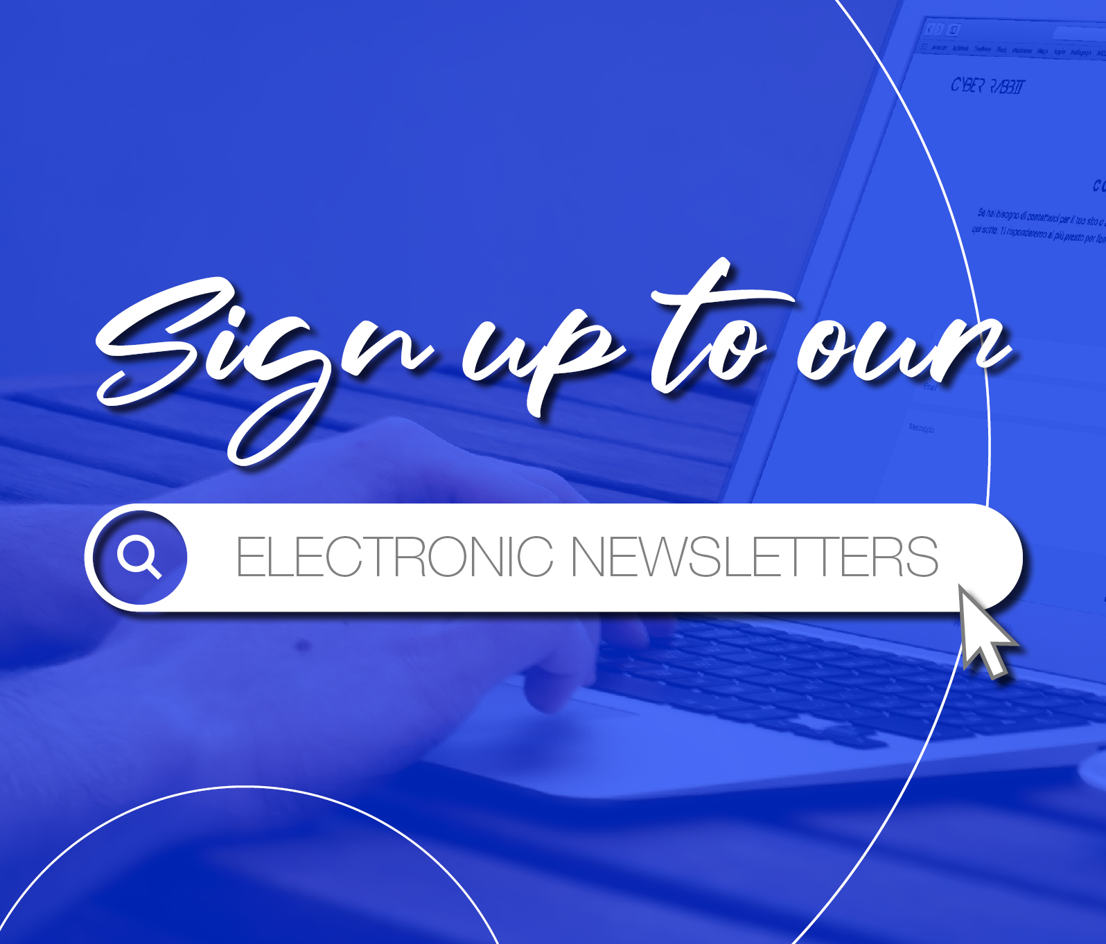 Sign up to our newsletters